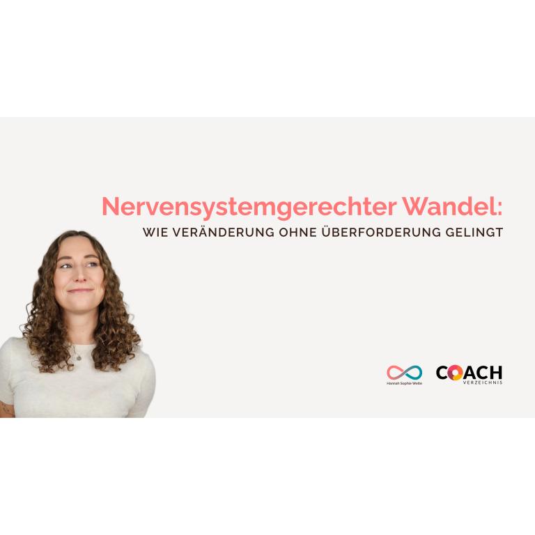 Text auf einem Banner: "Nervensystemgerechter Wandel: Wie Veränderung ohne Überforderung gelingt."